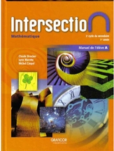 Intersection mathématique, 1re année du 2e cycle, manuel de l'élève A