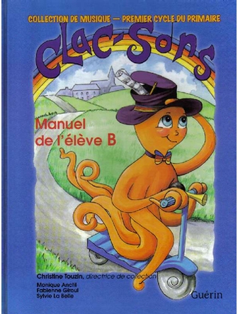 Clac-sons, 1er cycle du primaire, manuel de l'élève B