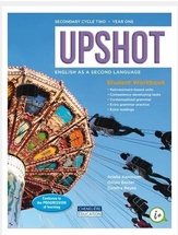 Upshot, Secondary Cycle Two  Year One, Workbook