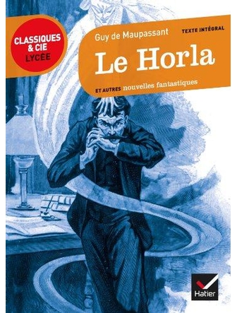 Le Horla et autres nouvelles fantastiques