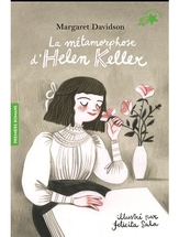 La métamorphose d'Helen Keller