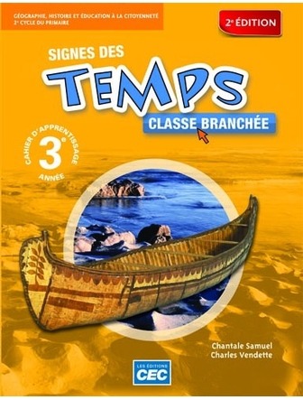 Signes des temps, 3e année, cahier d'apprentissage, 2e édition