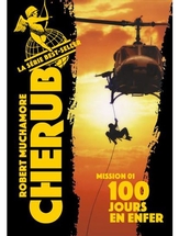 Cherub mission t.01: 100 jours en enfer