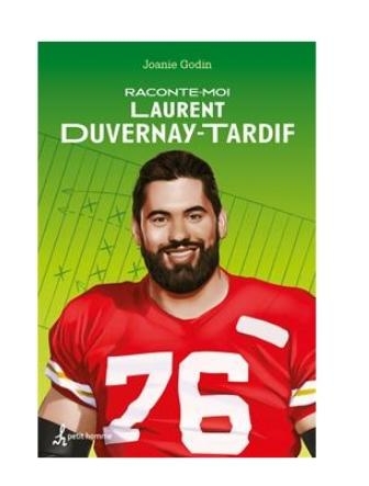 Raconte-moi Laurent Duvernay-Tardif