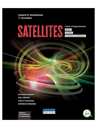 Satellites 2e secondaire,cahier d'apprentissage, version papier et numérique