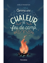 Comme une chaleur de feu de camp