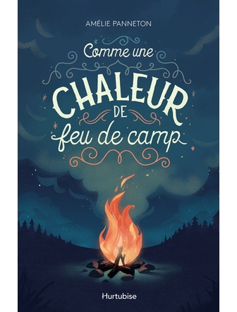 Comme une chaleur de feu de camp