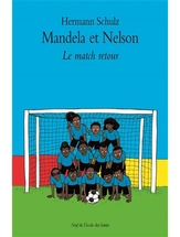 Mandela et Nelson, le match retour